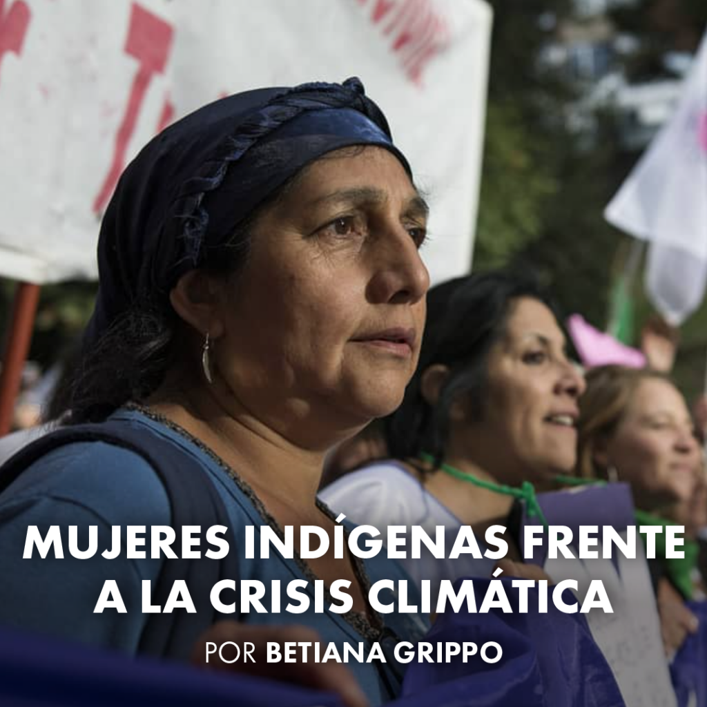 mujeres indigenas frente a la crisis climática