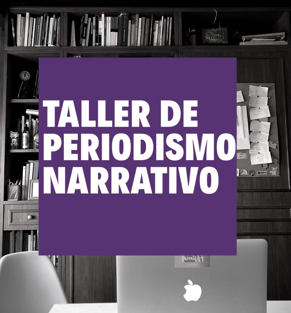 Taller de periodismo narrativo