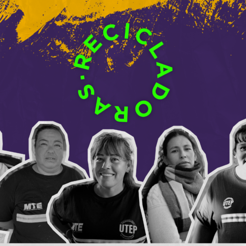 Lanzamos Recicladoras, especial sobre cinco recuperadoras de Argentina
