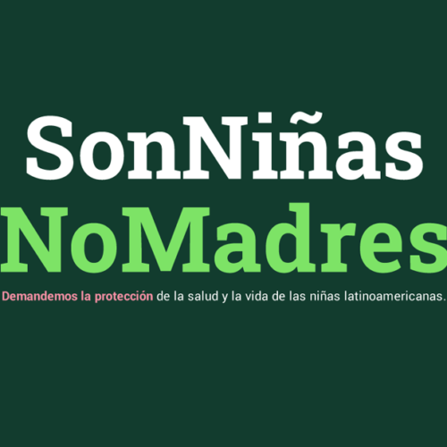  #NiñasNoMadres, un movimiento contra las maternidades forzadas