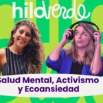 Salud mental, ecoansiedad y cómo no perder la mente frente alcambio climático