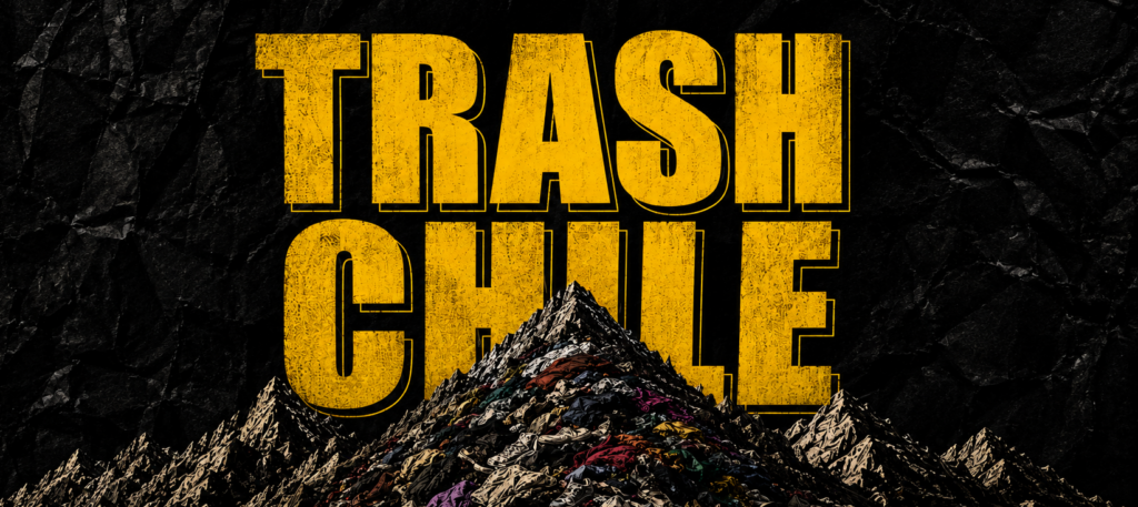 Se estrenó TRASH CHILE, un documental sobre el vertedero de ropa